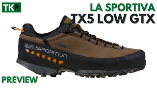 La Sportiva TX5 Low GTX  Preview  Destinadas al approach y al senderismo técnico [upl. by Gisele]