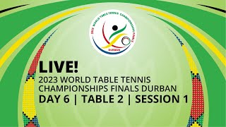 LIVE  T2  Day 6  World Table Tennis Championships Finals Durban 2023  Session 1 [upl. by Lindo]