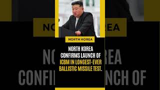 North Korea confirms launch of ICBM in longestever ballistic missile test [upl. by Atikihs550]