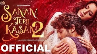 Sanam Teri kasam 2 Full movie hindi  Harshwardhan Rane  Mawara Hocane  Facts and details [upl. by Stelu]