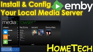 How to Install and Config Emby Server Media Browser  Movies streaming amp sharing server [upl. by Suivatnad]