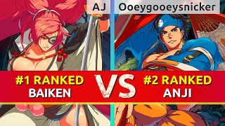 GGST ▰ AJ 1 Ranked Baiken vs Ooeygooeysnicker 2 Ranked Anji High Level Gameplay [upl. by Eilis]