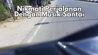 Nikmati Perjalanan Santai Di jalan Raya Dengan Iringan Instrumen Musik Kalem [upl. by Ellersick363]