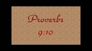 Proverbs 9 10 [upl. by Nnuahs357]