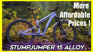 Specialized Stumpjumper 15 alloy  offering TopNotch tech at lower prices [upl. by Yeorgi]