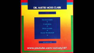 Dr Mattie Moss Clark  Southern California Holy Gospel Music Workshop quotCertainly Lordquot [upl. by Anilahs]