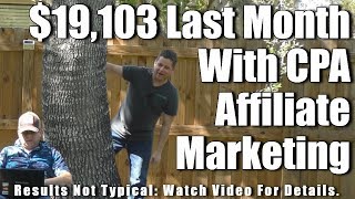 Affiliate CPA Marketing Tutorial For Beginners How I Made 19103 Last Month [upl. by Anilorak]