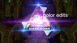 DIKKILOONA💥 dj songoldmelody remixcoloredits [upl. by Aciret]