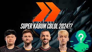 A SUPER KABUM PARA O CBLOL 2024 PODE ACONTECER LONELY RANGER DYNQUEDO NETONO E [upl. by Reider]