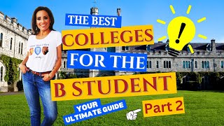 Season 9 Episode 275 Which Colleges Are Best For B Students Your Ultimate Guide Part 2 [upl. by Fania]