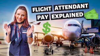 HOW MUCH MONEY DO FLIGHT ATTENDANTS ACTUALLY MAKE  Flight Attendant pay explained [upl. by Kalila]