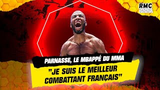 RMC MMA  quotJe suis le meilleur combattant françaisquot selon Parnasse le Mbappé du MMA français [upl. by Crysta]