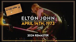 Elton John  Live in Bologna April 14th 1973  2024 Remaster [upl. by Klenk699]