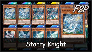 STARRY KNIGHT  F2PP2W Deck Analysis amp Testing YuGiOh Duel Links [upl. by Jezreel]