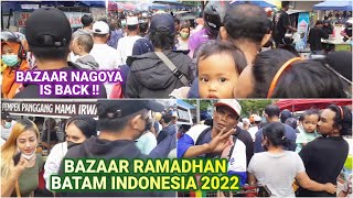 BAZAAR RAMADHAN 2022 BATAM INDONESIA  NAGOYA 3 APRIL 2022 [upl. by Keviv]