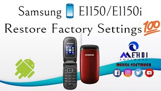 Samsung📱E1150E1150i Restore Factory Settings💯 طريقة إعادة ضبط إعدادت المصنع [upl. by Comras]