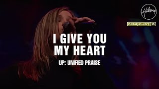 I Give You My Heart  Hillsong Worship amp Delirious [upl. by Asilec]