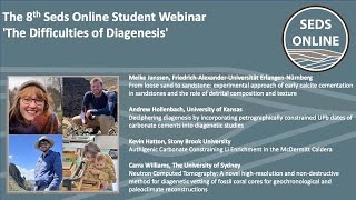 The 8th Seds Online Student Webinar The Difficulties of Diagenesis [upl. by Alfred458]