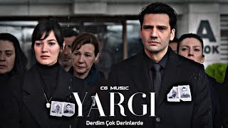 Yargı Dizi Müzikleri  Derdim Çok Derinlerde Special Edition [upl. by Toni240]