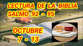 Lectura bíblica Salmos 92  95 Semana del 7 al 13 de octubre [upl. by Savil]