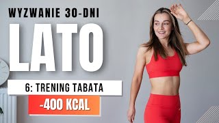 WYZWANIE LATO 🔥6 Trening TABATA 400 KCAL dużo przysiadów [upl. by Sirovaj]