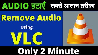 How To Remove Audio From Video  Audio Mute From Video Using VLC [upl. by Nitsreik]