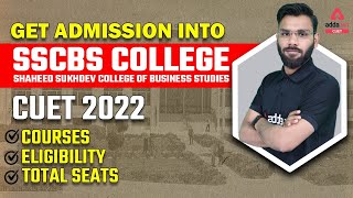 Get Admission into SSCBS College  CUET 2022  Courses Eligibility amp Total Seats  Delhi University [upl. by Kiona]