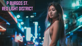 4K Night Walk in P Burgos Street Nightlife Makatis Red Light District Unveiled [upl. by Elissa229]