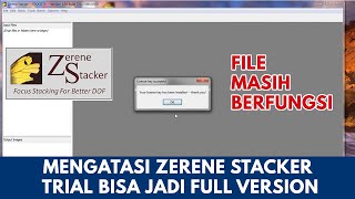 Instal Zerene Stacker Trial Jadi Full Versiion  How To Make Zerene Stacker Trial To Full Version [upl. by Eecak288]