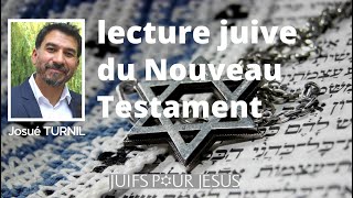 Étude biblique une lecture juive du Nouveau Testament [upl. by Ozen]