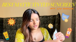 Best Matte Tinted Sunscreen  ft UV DOUX  DailydoseofDrishti [upl. by Julianne25]