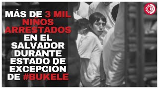 Más de 3 mil niños arrestados en el Salvador durante estado de excepción de Bukele HRW [upl. by Yule]