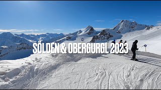 Ski Sölden amp Obergurgl 2023 [upl. by Whitby]