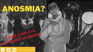 ANOSMIA  as principais causas de perda do olfato com exemplos em tomografia e ressonância [upl. by Enamrahc23]