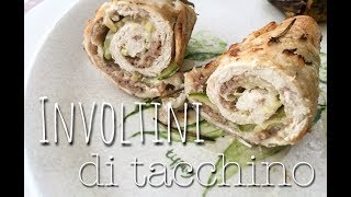 INVOLTINI DI TACCHINO [upl. by Shem]