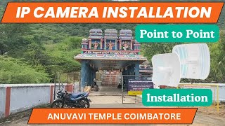 IP CAMERA INSTALLATION CONFIGURATION  P2P INSTALLATION  ANUVAVI TEMPLE anuvavi cctvinstallation [upl. by Eelsew]