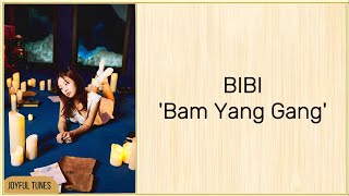 BIBI Bam Yang Gang Easy Lyrics [upl. by Atirehs]