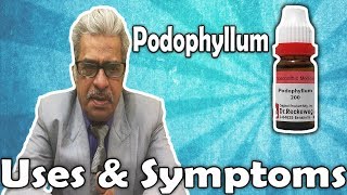 Podophyllum  Uses and Symptoms in Homeopathy by Dr PS Tiwari [upl. by Pelaga938]