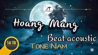 Karaoke Beat Chuẩn  HOANG MANG  Acoutic  Tone Nam  Beat by Tàiz [upl. by Ycnej]