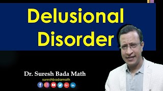 Delusional Disorder Paranoia Persistent Delusional Disorder [upl. by Curzon]