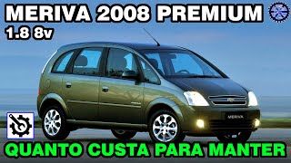 MERIVA 2008 PREMIUM 18 8v manual  QUANTO CUSTA para manter [upl. by Yniar]