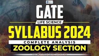 GATE Life Science Syllabus 2024  Zoology Section Complete Analysis  IFAS [upl. by Mapel]