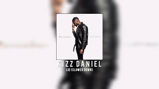 Kizz Daniel  Lie Slowed Down [upl. by Eciram]