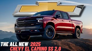 Finally All New 2025 Chevrolet El Camino SS Officially Revealed  The Next Generation Pickup Truck [upl. by Cheslie]