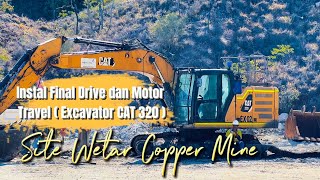 Excavator CAT320 Instal Final Drive dan Motor Travel pada Track [upl. by Fagan]