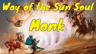 Xanathars Guide Way of the Sun Soul Monk DampD 5e [upl. by Letnuahs]