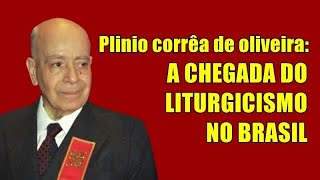 Plinio Corrêa de Oliveira e o movimento litúrgico [upl. by Castorina386]