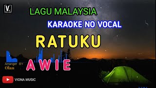 RATUKU  AWIE  KARAOKE NO VOCAL  VIONA MUSIC [upl. by Matless603]