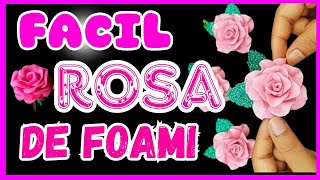 Aprende cómo hacer ROSAS🌷🌷 en Foami FÁCIL y Económicas  How to make flower 💐😊 [upl. by Eniluqcaj]