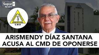 Arismendy Díaz Santana acusa al CMD de oponerse a la atención primaria [upl. by Norabel]